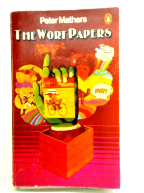 The Wort Papers By Peter Mathers