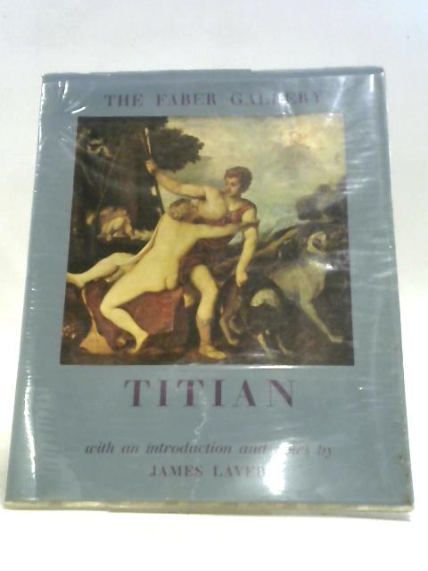 Titian (The Faber Gallery) von James Laver
