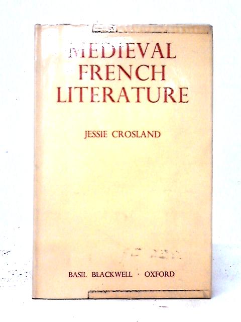 Medieval French Literature By Jessie Crosland