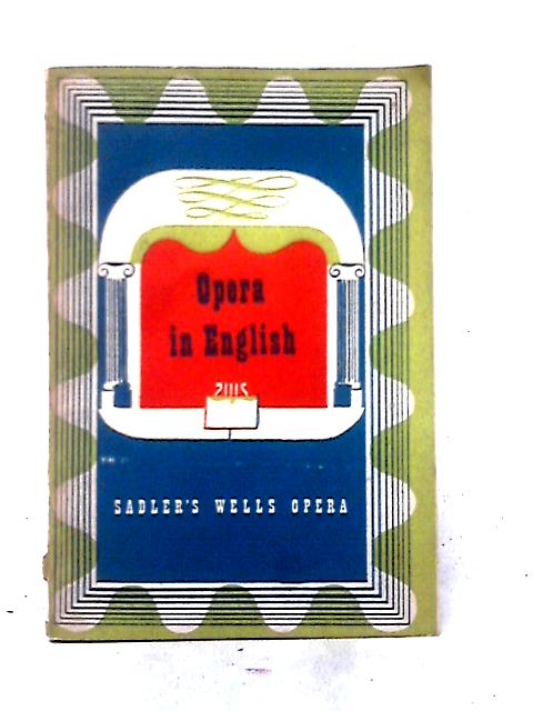 Opera In English By Tyrone Guthrie et al