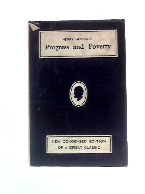 Progress and Poverty von Henry George