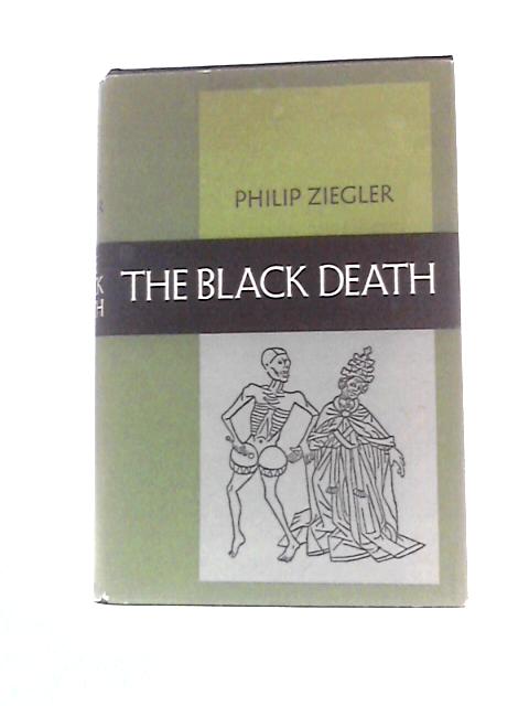 The Black Death By Philip Ziegler