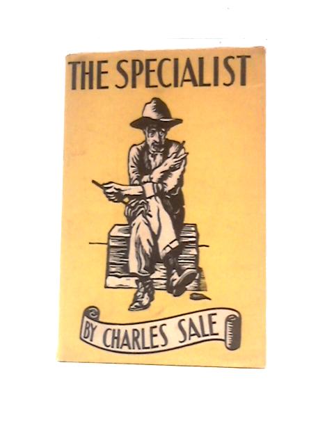 The Specialist By Charles Sale