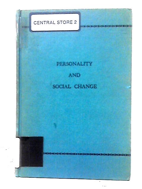 Personality & Social Change: Attitude Formation In A Student Community By Theodore M. Newcomb