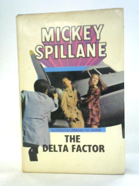 The Delta Factor By Mickey Spillane