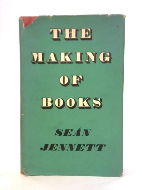 The Making of Books By Sean Jennett