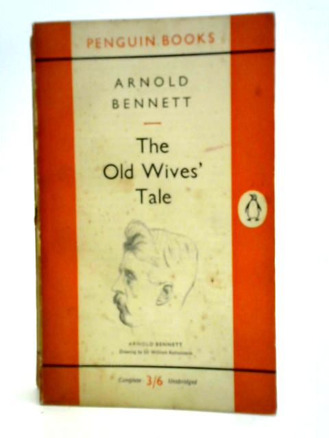 The Old Wives' Tale von Arnold Bennett