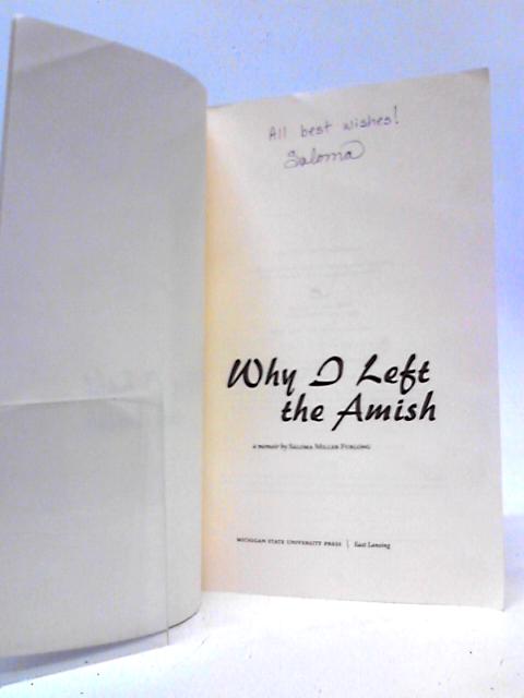 Why I Left the Amish: A Memoir von Saloma Miller Furlong