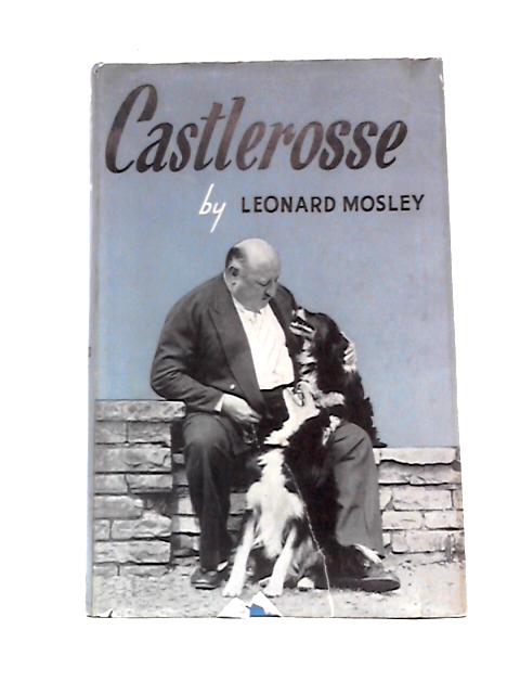 Castlerosse By Leonard Mosley