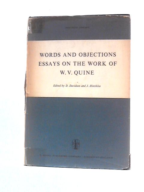 Words and Objections: Essays on the Work of W. V. Quine By Donald Davidson (Ed.)