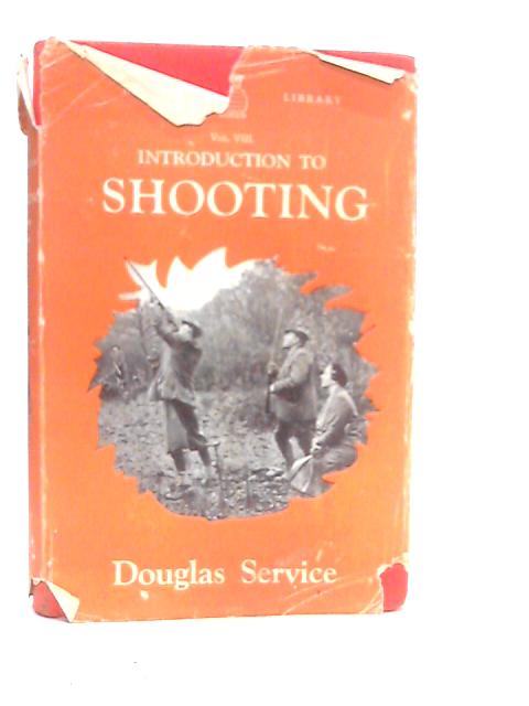 Introduction To Shooting von Douglas Service