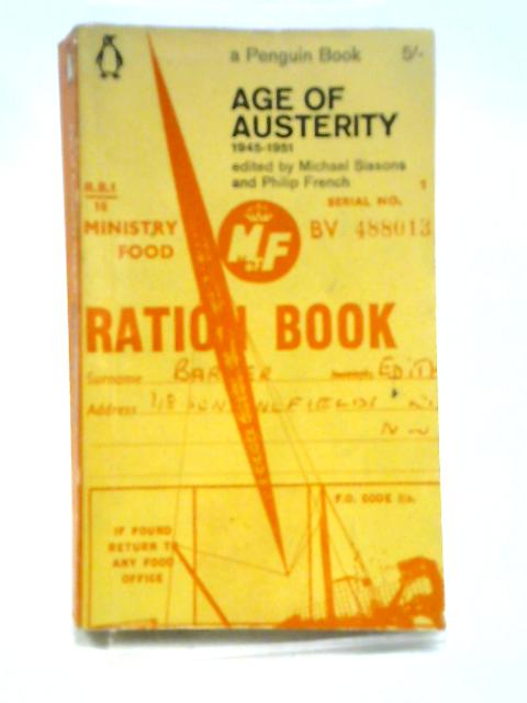 Age of Austerity, 1945-51 par Michael Sissons, Philip French