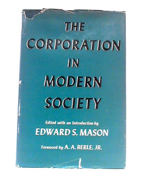 Corporation in Modern Society By Edward S.Mason