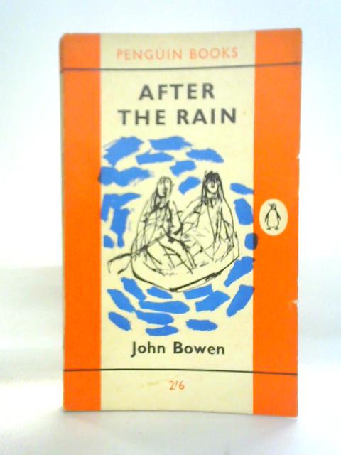 After The Rain By John Bowen