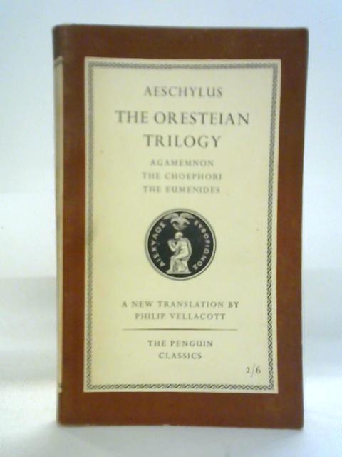 The Oresteian Trilogy By Aeschylus