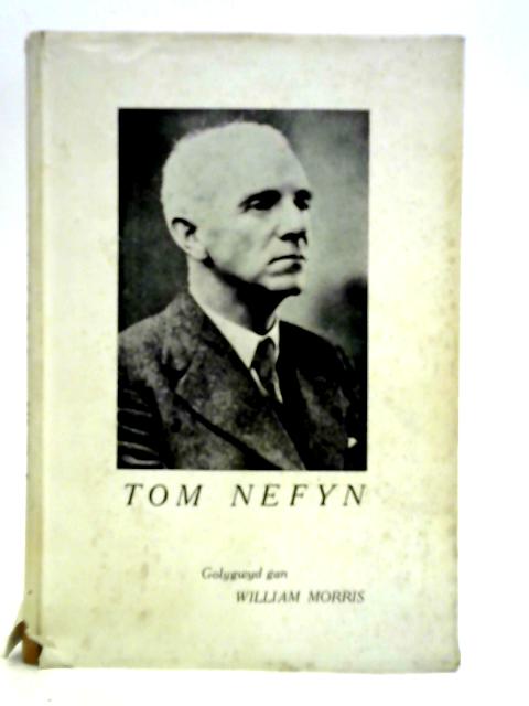 Tom Nefyn: Golygwyd By William Morris