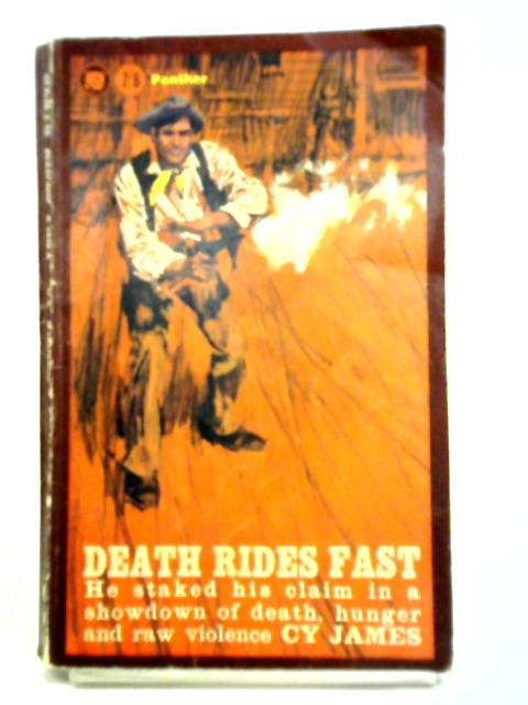 Death Rides Fast By Cy James