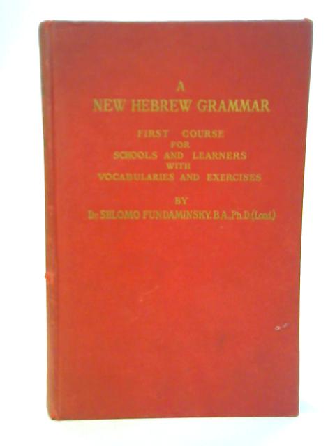 A New Hebrew Grammar By Shlomo Fundaminsky