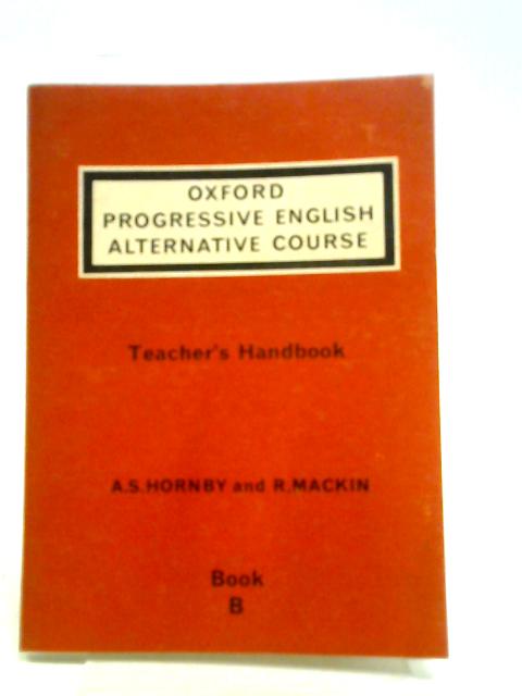 Oxford Progressive English Alternative Course Book B: Teacher's Handbook By Various