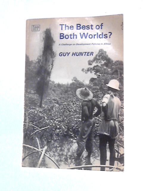 Best of Both Worlds? (Institute of Race Relations S.) von Guy Hunter