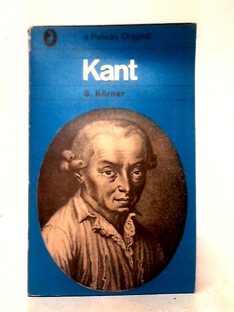 Kant By S. Korner