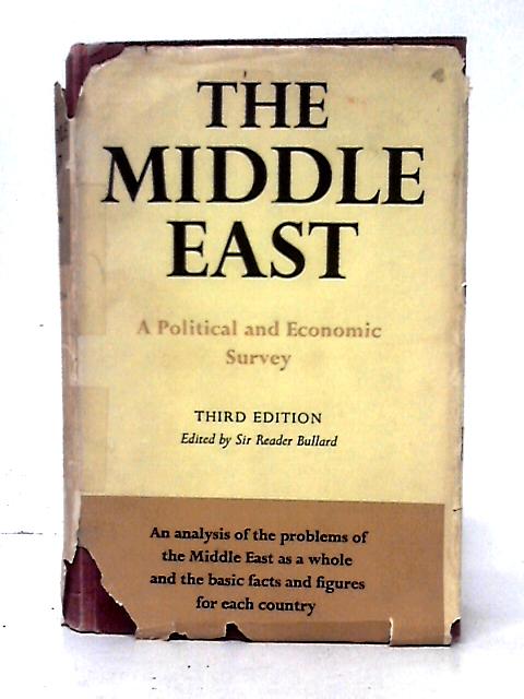 The Middle East: A Political and Economic Survey By Reader Bullard (ed)