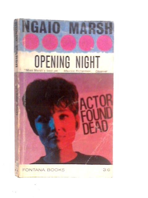 Opening Night By Ngaio Marsh