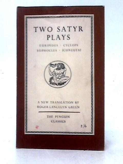 Two Satyr Plays By Euripedes & Sophocles