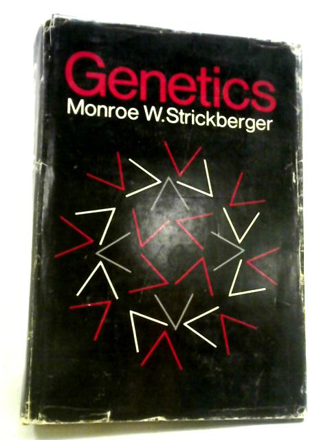 Genetics By Monroe W. Strickberger