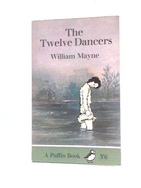 The Twelve Dancers. By William Mayne