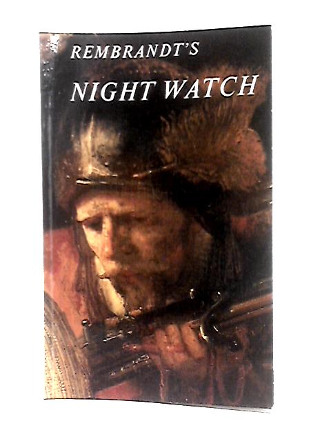 Rembrandt's Night Watch By Tom Koot