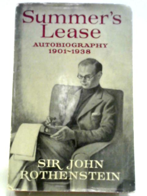Summer's Lease: Autobiography, 1901-1938 par John Rothenstein