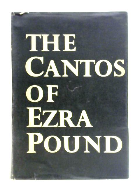 The Cantos of Ezra Pound By Ezra Pound