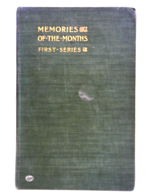 Memories of the Months First Series By Sir Herbert Maxwell