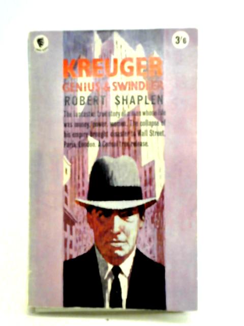 Kreuger: Genius and Swindler By Robert Shaplen