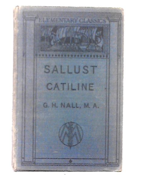 The Catiline Sallust von G. H. Nall