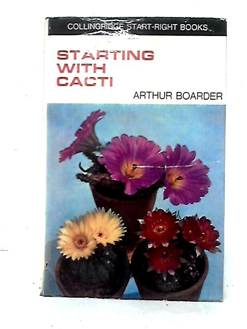 Starting With Cacti By A. Boarder
