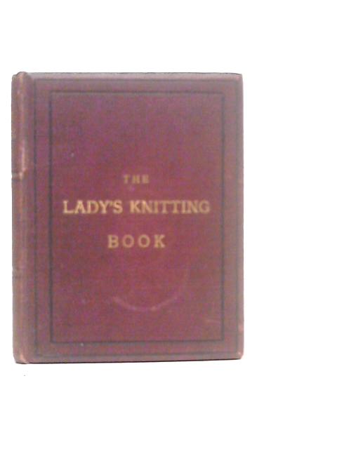 The Lady's Knitting Book By E.M.C.