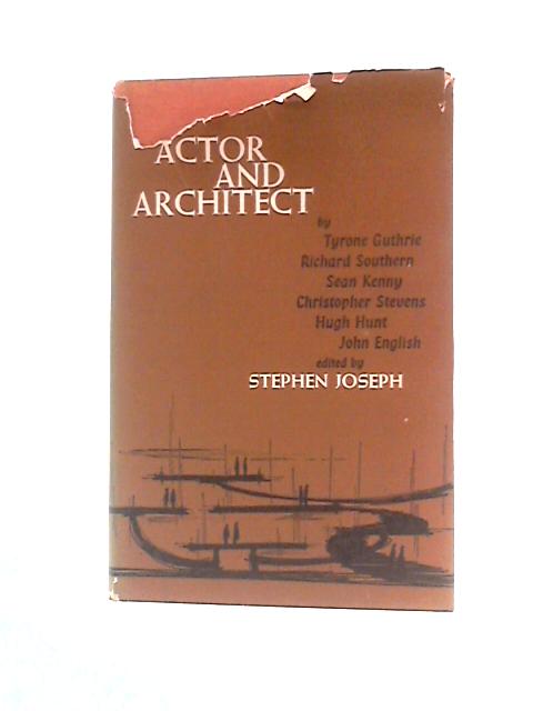 Actor and Architect By Tyrone Guthrie Et Al.