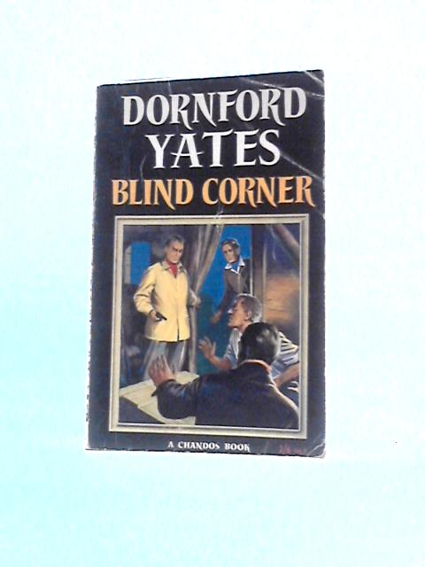 Blind Corner von Dornford Yates