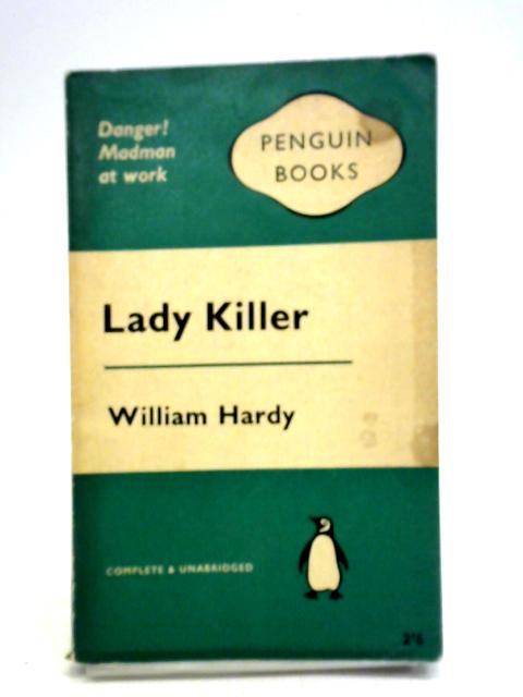 Lady Killer By William M. Hardy