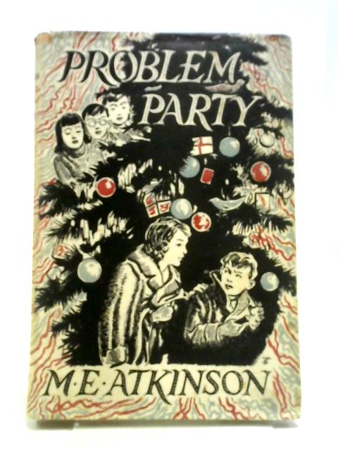 Problem Party By M.E. Atkinson