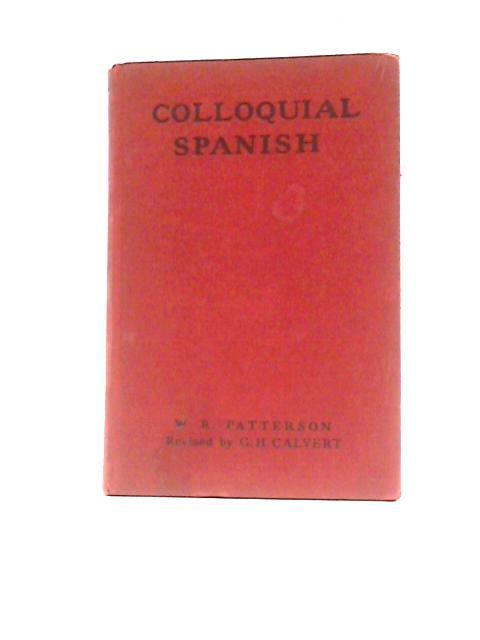 Colloquial Spanish By William Robert Patterson