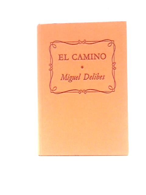 El Camino By Miguel Delibes