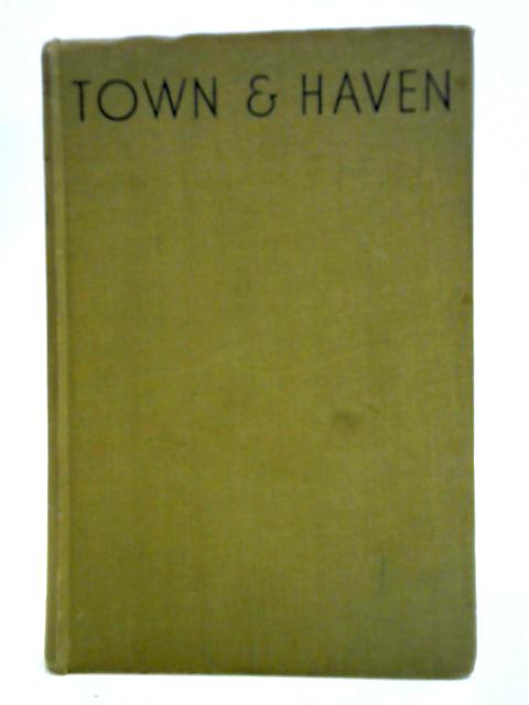 Town and Haven By Oswald Harland