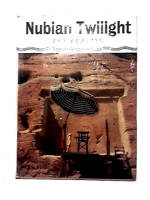 Nubian Twilight: With 75 Photos. By The Author von Rex Keating