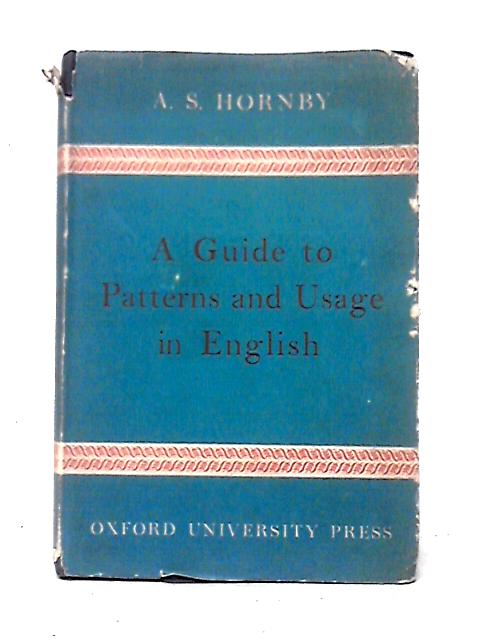 Guide to Patterns and Usage in English By A. S. Hornby