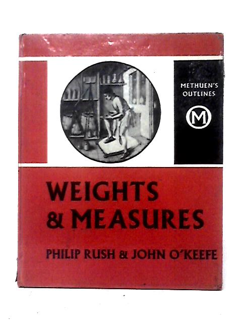 Weights and Measures (Outlines Series) von Philip Rush