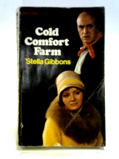 Cold Comfort Farm By Stella Gibbons