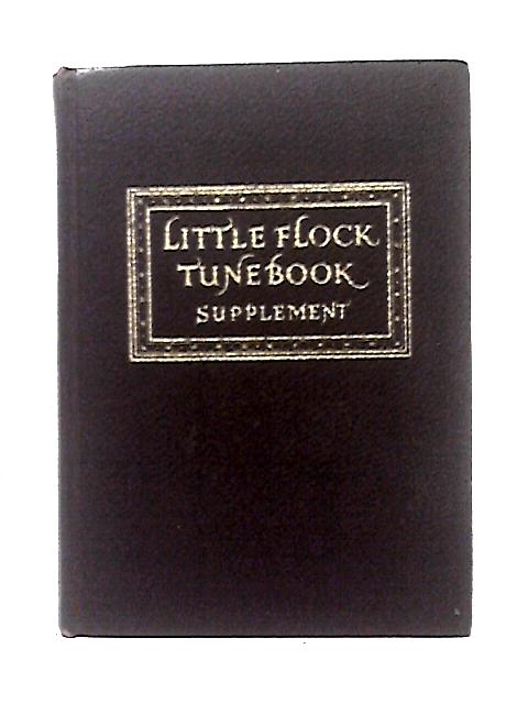 Little Flock Tune Book Supplement By Unstated